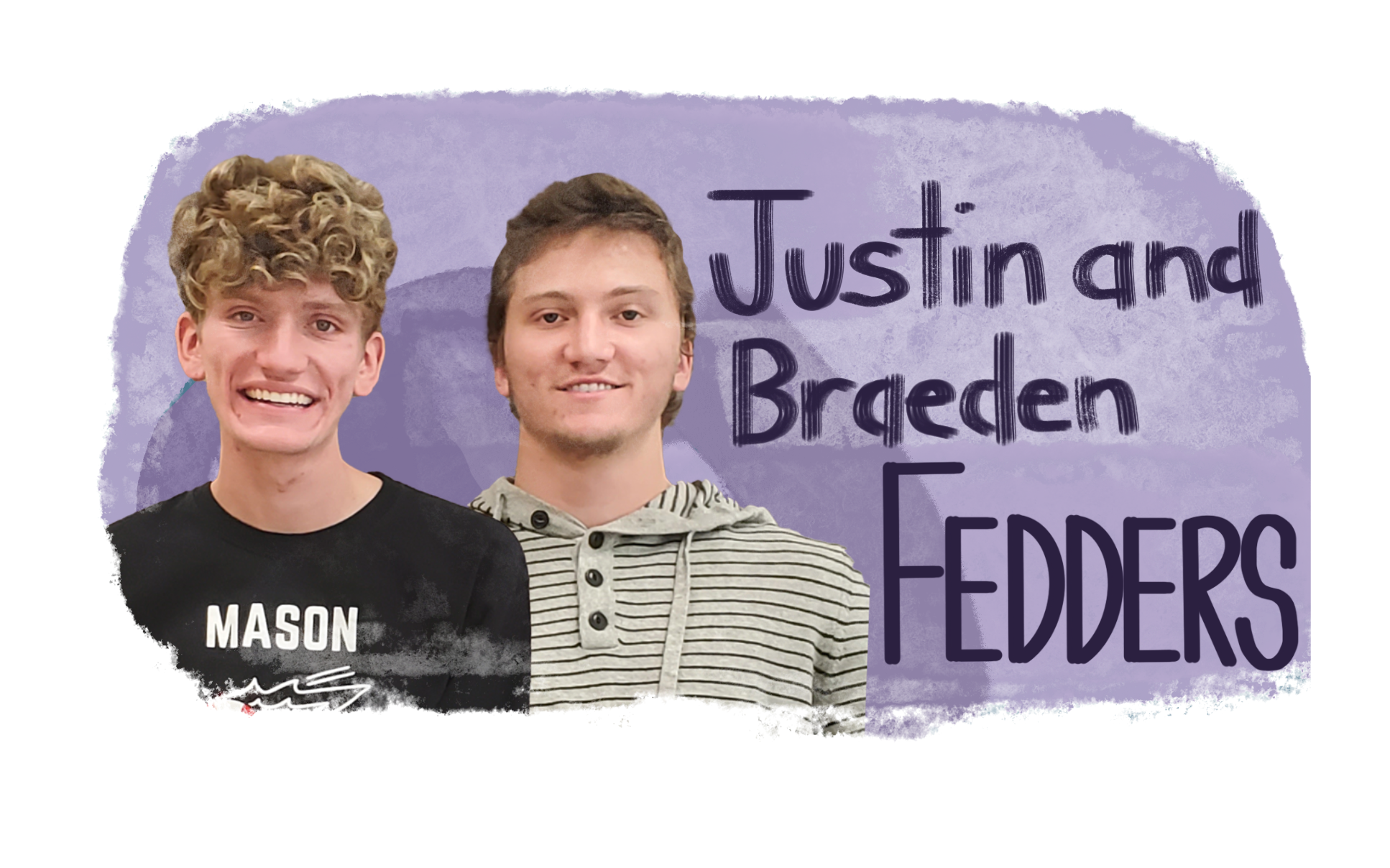 Twins Justin and Braeden Fedders
